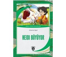 Heidi Büyüyor Dünya Çocuk Klasikleri - Johanna Spyri - Dorlion Yayınları