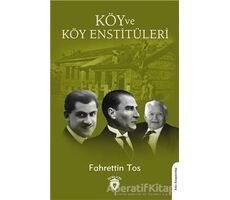 Köy Ve Köy Enstitüleri - Fahrettin Tos - Dorlion Yayınları