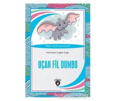 Uçan Fil Dumbo Dünya Çocuk Klasikleri - Çağlar Çağrı - Dorlion Yayınları