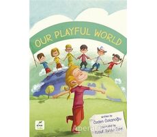 Our Playful World - Özden Özkanoğlu - Elma Çocuk