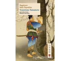 Hagakure: Saklı Yapraklar - Yamamoto Tsunetomo - İthaki Yayınları