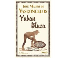 Yaban Muzu - Jose Mauro de Vasconcelos - Can Yayınları