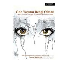 Göz Yaşının Rengi Olmaz - Zeynal Yıldırım - İkinci Adam Yayınları