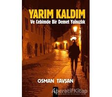 Yarım Kaldım - Osman Tavşan - İkinci Adam Yayınları