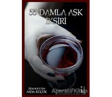 55 Damla Aşk İksiri - Hayrettin Nida Küçük - İkinci Adam Yayınları