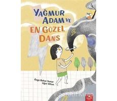 Yağmur Adam ve En Güzel Dans - Özge Bahar Sunar - Redhouse Kidz Yayınları