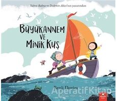 Büyükannem ve Minik Kuş - Benji Davies - Redhouse Kidz Yayınları