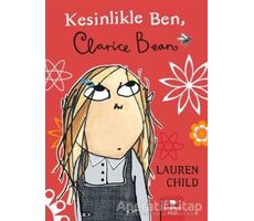 Clarice Bean - Kesinlikle Ben - Lauren Child - Redhouse Kidz Yayınları