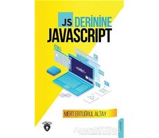 JS Derinine Javascript - Mert Ertuğrul Altay - Dorlion Yayınevi