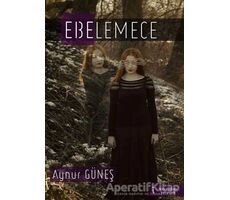 Ebelemece - Aynur Güneş - İkinci Adam Yayınları