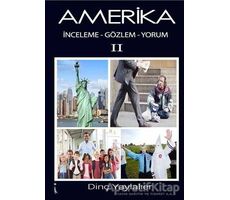 Amerika 2 - Dinç Yaylalıer - İkinci Adam Yayınları