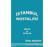 İstanbul Nostaljisi - Ünal Beşkese - İkinci Adam Yayınları