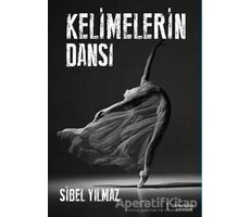 Kelimelerin Dansı - Sibel Yılmaz - İkinci Adam Yayınları