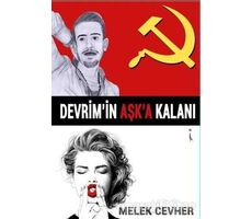 Devrimin Aşka Kalanı - Melek Cevher - İkinci Adam Yayınları
