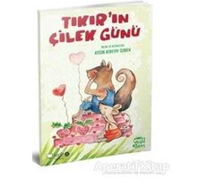 Tıkır’ın Çilek Günü - Aysun Berktay Özmen - Redhouse Kidz Yayınları