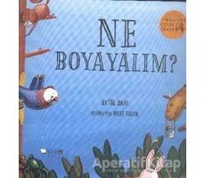 Ne Boyayalım? - Ormanda Oyun Serisi 2 - Aytül Akal - Redhouse Kidz Yayınları