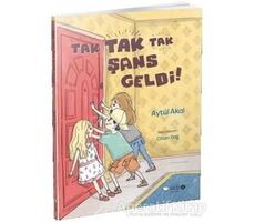 Tak Tak Tak Şans Geldi! - Aytül Akal - Redhouse Kidz Yayınları