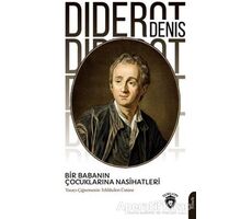 Bir Babanın Çocuklarına Nasihatleri - Denis Diderot - Dorlion Yayınları