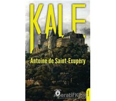 Kale - Antoine de Saint-Exupery - Dorlion Yayınları