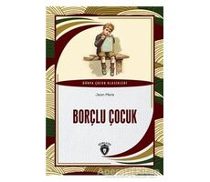 Borçlu Çocuk - Jean Mere - Dorlion Yayınları