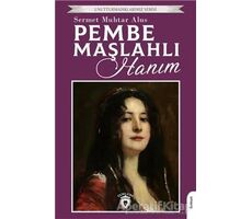 Pembe Maşlahlı Hanım - Sermet Muhtar Alus - Dorlion Yayınları