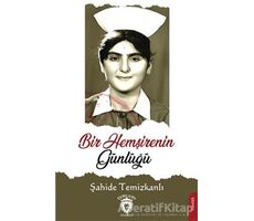 Bir Hemşirenin Günlüğü - Şahide Temizkanlı - Dorlion Yayınları