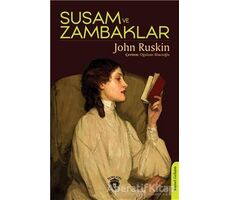 Susam ve Zambaklar - John Ruskin - Dorlion Yayınları