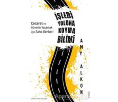 İşleri Yoluna Koyma Bilimi - Amy Alkon - Sola Unitas