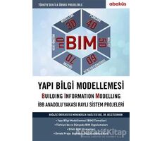 BIM - Yapı Bilgi Modellemesi - Beliz Özorhon - Abaküs Kitap