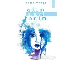 Adım Mavi Benim - Sema Terzi - İkinci Adam Yayınları