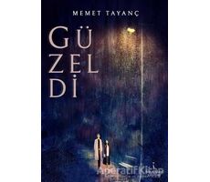 Güzeldi - Mehmet Tayanç - İkinci Adam Yayınları