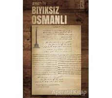 Bıyıksız Osmanlı - Ayhan Ün - İkinci Adam Yayınları