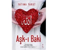 Aşk-ı Baki - Fatıma Yakut - İkinci Adam Yayınları