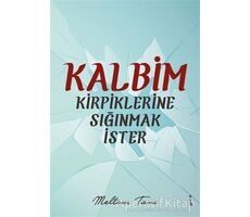 Kalbim Kirpiklerine Sığınmak İster - Meltem Tanı - İkinci Adam Yayınları