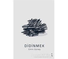 Didinmek - Emin Güneş - İkinci Adam Yayınları