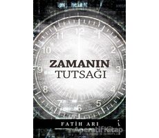 Zamanın Tutsağı - Fatih Arı - İkinci Adam Yayınları