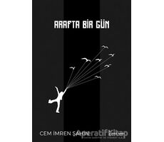 Arafta Bir Gün - Cem İmren Şahin - İkinci Adam Yayınları