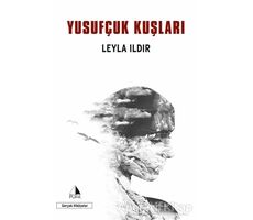 Yusufçuk Kuşları - Leyla Ildır - Pupa Yayınları