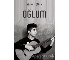 Oğlum - Güneş Okan - İkinci Adam Yayınları