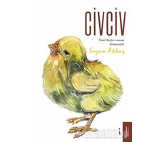 Civciv - Suzan Akkaş - İkinci Adam Yayınları