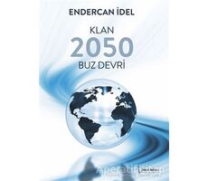 Klan 2050 Buz Devri - Endercan İdel - İkinci Adam Yayınları