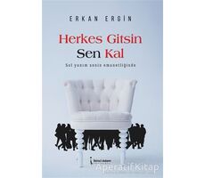 Herkes Gitsin Sen Kal - Erkan Ergin - İkinci Adam Yayınları