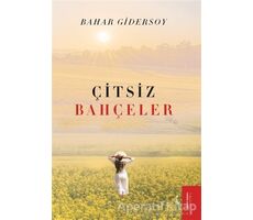 Çitsiz Bahçeler - Bahar Gidersoy - İkinci Adam Yayınları