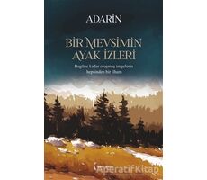 Bir Mevsimin Ayak İzleri - Adarin - İkinci Adam Yayınları