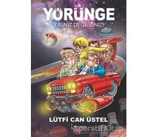 Yörünge - Yalnız Değilsiniz! - Lütfi Can Üstel - İkinci Adam Yayınları