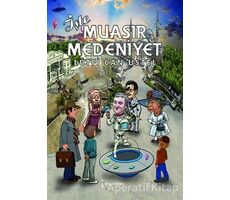 İşte Muasır Medeniyet - Lütfi Can Üstel - İkinci Adam Yayınları