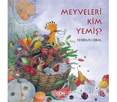 Meyveleri Kim Yemiş? - Feridun Oral - Yapı Kredi Yayınları