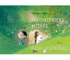 Hayalimdeki Hediye - Olivier Tallec - Yapı Kredi Yayınları