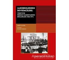 Jakobenlerden Devrimcilere - Emin Alper - Tarih Vakfı Yurt Yayınları