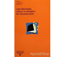 Tarih Öğretiminde Çoğulcu ve Hoşgörülü Bir Yaklaşıma Doğru - Derleme - Tarih Vakfı Yurt Yayınları